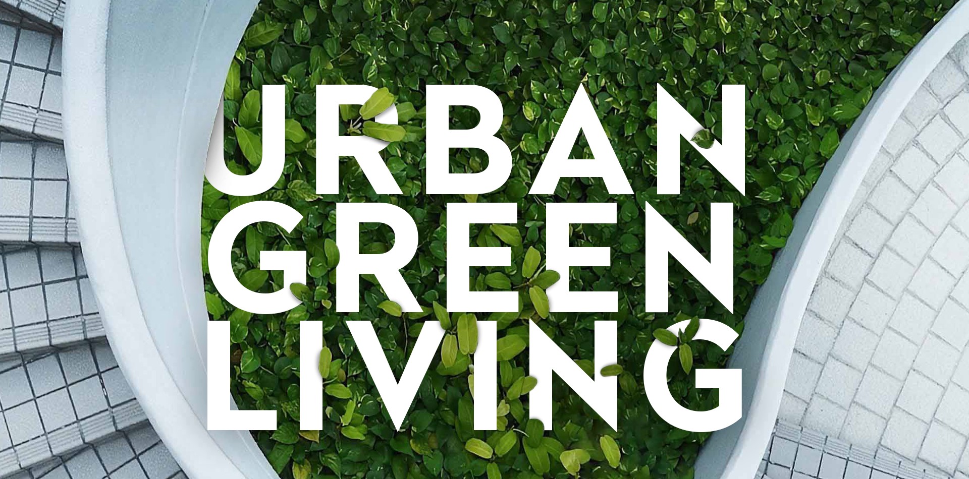 Urban green living